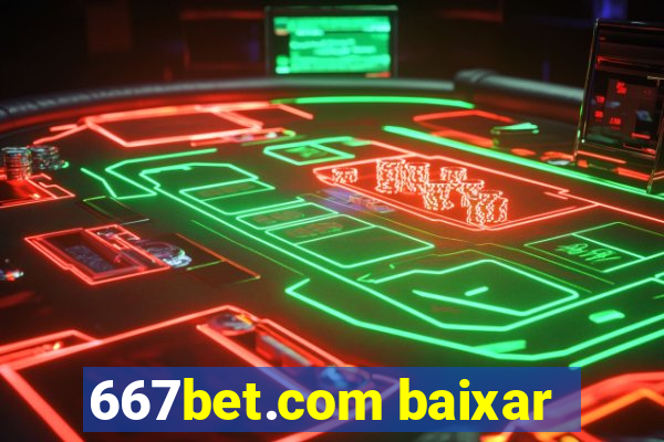 667bet.com baixar